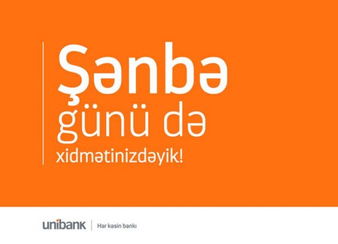 Unibank filialları bu şənbə xidmətinizdədir