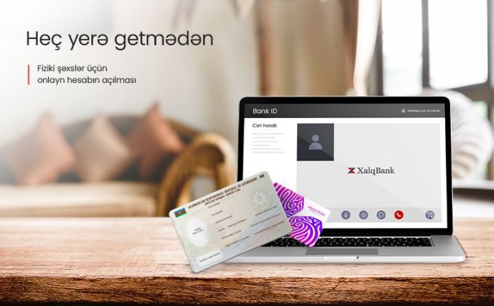 Xalq Bankda məsafədən hesab açın!