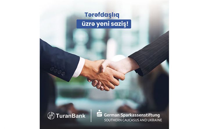TuranBank nüfuzlu maliyyə qurumu ilə saziş imzaladı